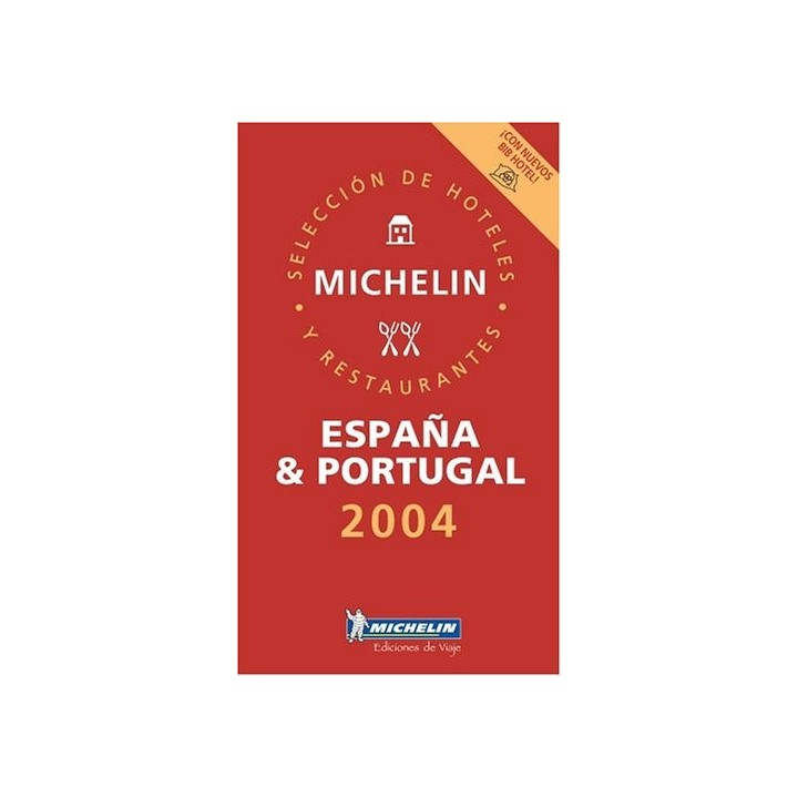 Michelin Guide España and Portugal 2004 (Michelin Guides).